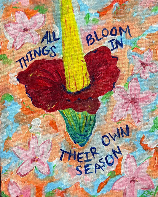 All Things Bloom... - Art Print